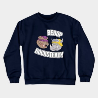 Bebop and Rocksteady Crewneck Sweatshirt